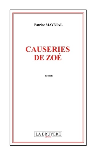 Patrice Maynial - Causeries de Zoé.