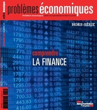 Patrice Merlot - Problèmes économiques Hors-Série N° 10 : Comprendre la finance.