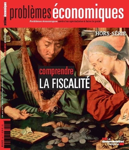 Patrice Merlot et Markus Gabel - Problèmes économiques Hors-série N° 9 : Comprendre la fiscalité.