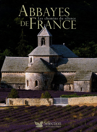 Patrice Milleron - Abbayes de France - Les chemins du silence.