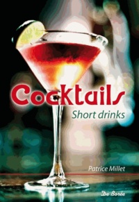 Patrice Millet - Cocktails short drinks.