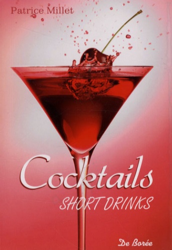 Patrice Millet - Cocktails short drinks.