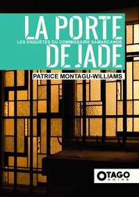 Patrice Montagu-Williams - La Porte de Jade.