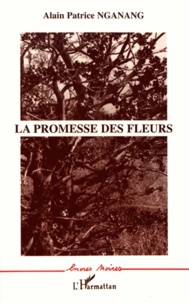 Patrice Nganang - La promesse des fleurs.