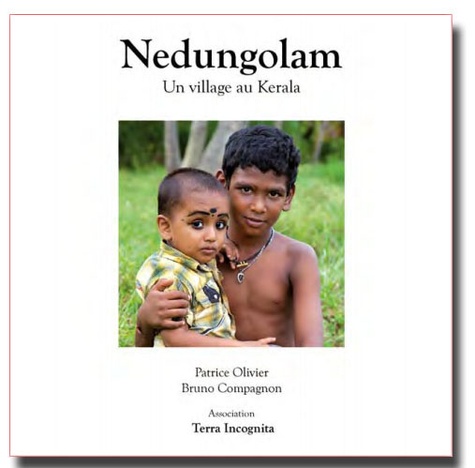 Patrice Olivier et Bruno Compagnon - Nedungolam, un village au Kerala. 1 Cédérom