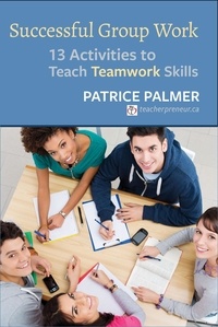  Patrice Palmer - Successful Group Work: 13 Activities to Teach Teamwork Skills - Teacher Tools, #2.
