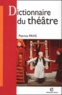 Patrice Pavis - Dictionnaire Du Theatre.