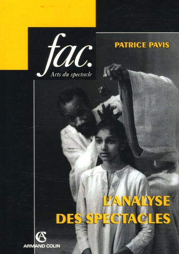 Patrice Pavis - L'analyse des spectacles.