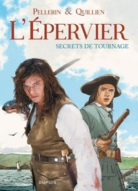 Patrice Pellerin et Christophe Quillien - L'Epervier  : Secrets de tournage.
