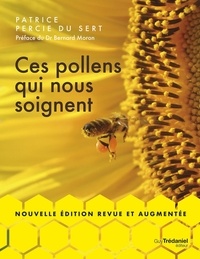 Pdf de livres téléchargement gratuit Ces pollens qui nous soignent par Patrice Percie du Sert, Bernard Moron