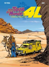 Mon tour du monde en 4L Tome 1 : De Meudon à Dakar, approximativement...