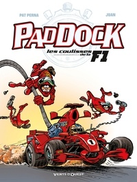 Patrice Perna et  Juan - Paddock, les coulisses de la F1 tome 1.