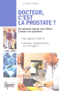 Docteur, c'est la prostate ?