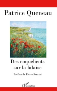 Patrice Queneau - Des coquelicots sur la falaise.