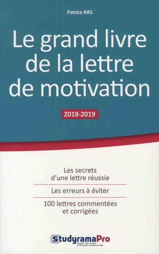 Le grand livre de la lettre de motivation  Edition 2018-2019