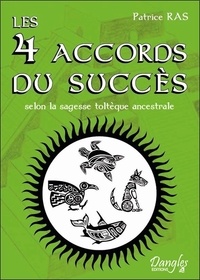 Patrice Ras - Les 4 accords du succès.