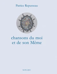 Chanson du moi et de son Même