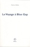 Patrice Robin - Le Voyage à Blue Gap.