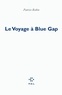 Patrice Robin - Le Voyage à Blue Gap.