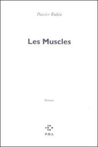 Patrice Robin - Les Muscles.