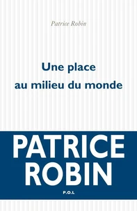 Une place au milieu du monde