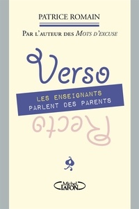 Patrice Romain - Recto Verso - Les enseignants parlent des parents.