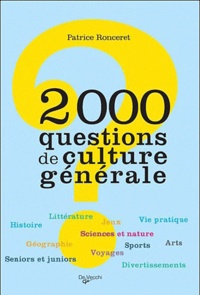 Patrice Ronceret - 2000 questions de culture générale.