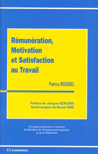 Patrice Roussel - Rémunération, motivation et satisfaction au travail.