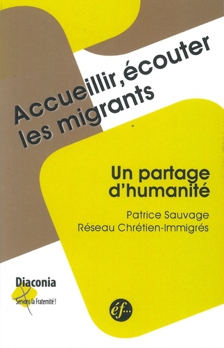 Patrice Sauvage - Accueillir, écouter les migrants : un partage d'humanité.