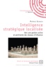 Patrice Schoch - Intelligence stratégique localisée - Vers une gestion active et pertinente des réseaux d'influence.