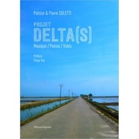 Patrice Soletti et Pierre Soletti - Projet Delta(s) : Musique / Poésie / Vidéo.