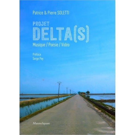 Projet Delta(s). Musique / Poésie / Vidéo