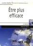 Patrice Stern - Etre plus efficace.