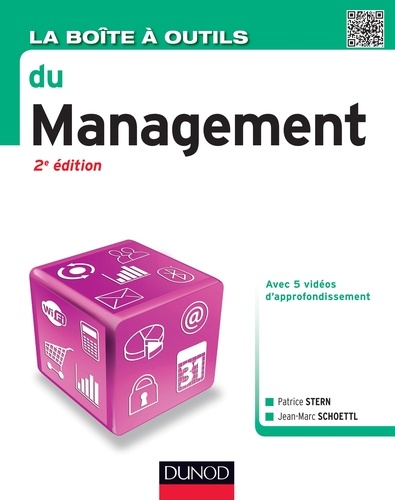 La boîte à outils du Management - 2e éd.. 64 outils et méthodes 2e édition