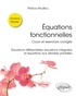 Patrice Struillou - Equations fonctionnelles - Cours et exercices corrigés - Equations différentielles, équations intégrales et équations aux dérivées partielles.