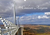 Couleurs Aveyron (Calendrier mural 2017 DIN A3 horizontal)
