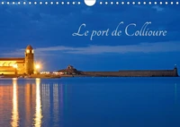 Le port de Collioure (Calendrier mural 2017 DIN A4 horizontal)