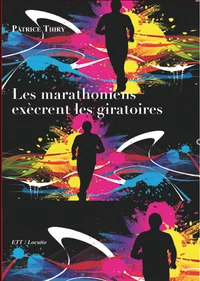 Les marathoniens exècrent les giratoires