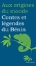 Patrice Tonakpon Toton et Magali Brieussel - Contes et légendes du Bénin.