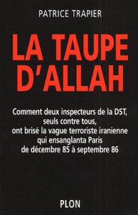 Patrice Trapier - La Taupe D'Allah.