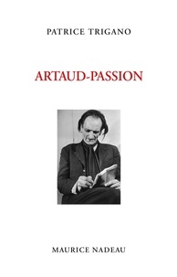 Patrice Trigano - Artaud-Passion.
