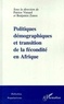 Patrice Vimard - Politiques démographiques et transition de la fécondité en Afrique.