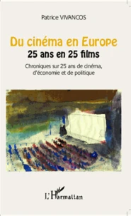 Du cinéma en Europe : 25 ans en 25 films