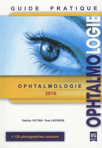 Patrice Votan et Yves Lachkar - Ophtalmologie.