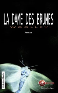 La dame des brumes - roman
