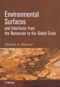 Environmental Surfaces and Interfaces from the Nanoscale to the Global Scale