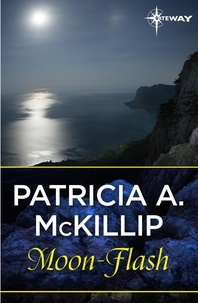 Patricia A. McKillip - Moon-Flash.