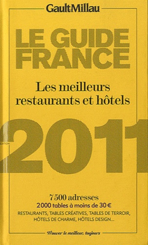 Patricia Alexandre - Guide Gault Millau France 2011 - Les meilleurs restaurants et hôtels.