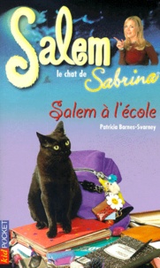 Patricia Barnes-Svarney - Salem Tome 2 : Salem à l'école.