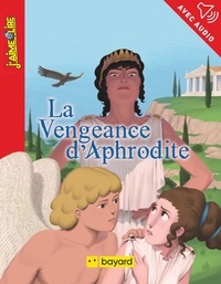 Antoine Ronzon et Patricia Berreby - La vengeance d'Aphrodite.